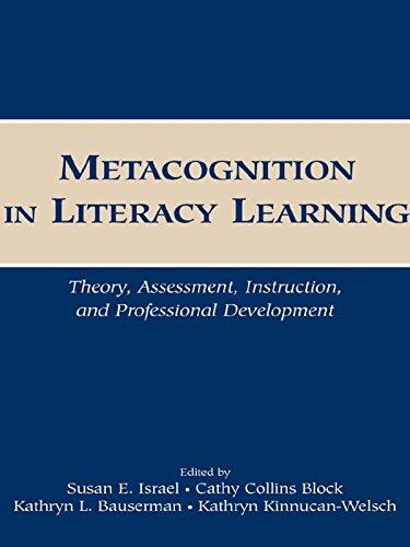 Metacognition in Literacy Learning: Theory, Assessment, Instruction, and Professional Development