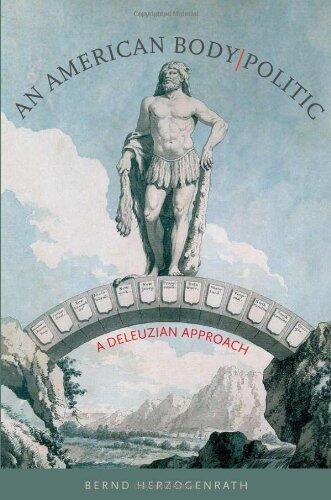 An American Body/Politic: A Deleuzian Approach