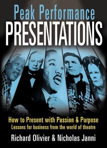 Peak Performance Presentations: How to Present with Passion and Presence (Paperback, 17-Jun-2004)