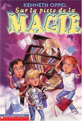 Sur la piste de la magie