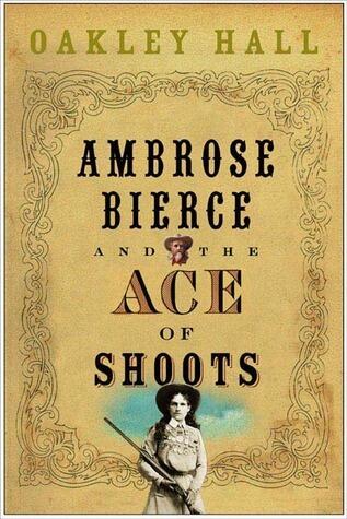 Ambrose Bierce and the Ace of Shoots