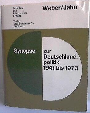 Synopse zur Deutschlandpolitik 1941 bis 1973