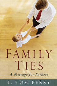 Family Ties: A Message for Our Fathers