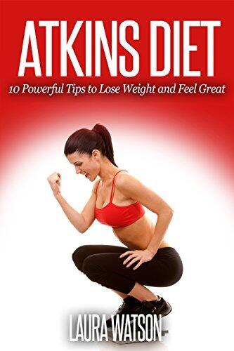 Atkins Diet: 10 Powerful Tips to Lose Weight and Feel Great