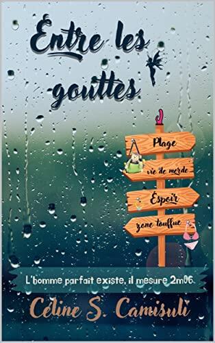 Entre les gouttes: l'homme parfait existe, il mesure 2m06