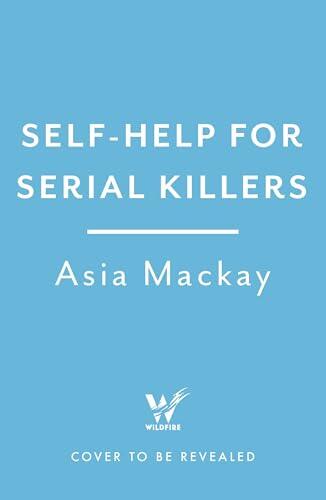 Self-Help for Serial Killers