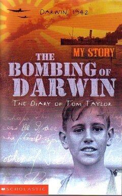The Bombing of Darwin: The Diary of Tom Taylor, Darwin, 1942
