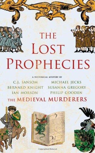 The Lost Prophecies (Medieval Murderers Group 4) by The Medieval Murderers (2009) Paperback