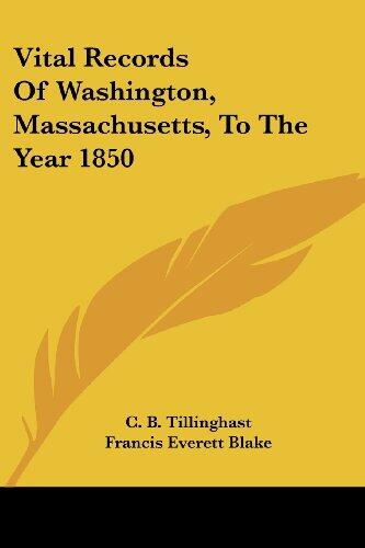 Vital Records Of Washington, Massachusetts, To The Year 1850