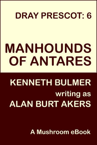 Manhounds of Antares [Dray Prescot #6]