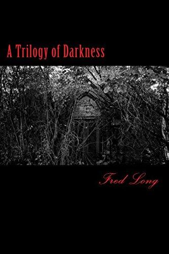 A Trilogy of Darkness