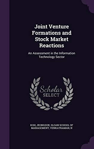 Joint Venture Formations and Stock Market Reactions: An Assessment in the Information Technology Sector