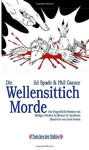 Ed Spade & Phil Garner: Die Wellensittichmorde