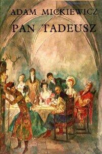 Pan Tadeusz czyli ostatni zajazd na Litwie