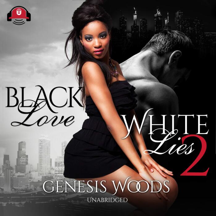 Black Love, White Lies 2: The Black Love, White Lies Series, Book 2