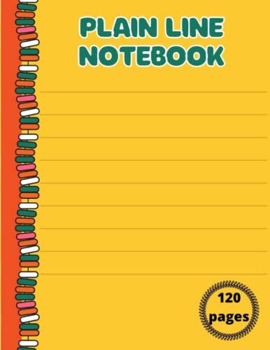 A plain Lined Notebook: multipurpose 120 pages note for writing and making list for all age range