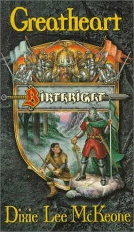 Dungeons and Dragons: Greatheart Bk. 2: Birthright by Dixie McKeone