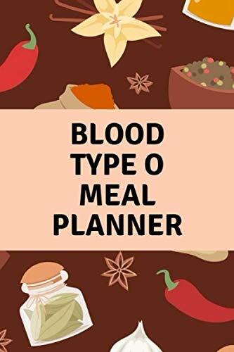 Blood Type O Meal Planner: weight loss meal planner app,best meal planner apps,college meal planner,thanksgiving day meal planner,meal planner free,vegetarian monthly meal planner