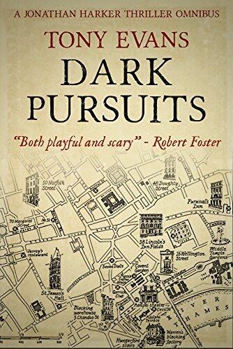 Dark Pursuits: A Jonathan Harker Thriller Omnibus