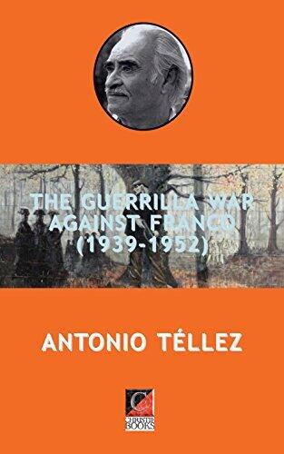 THE GUERRILLA WAR AGAINST FRANCO