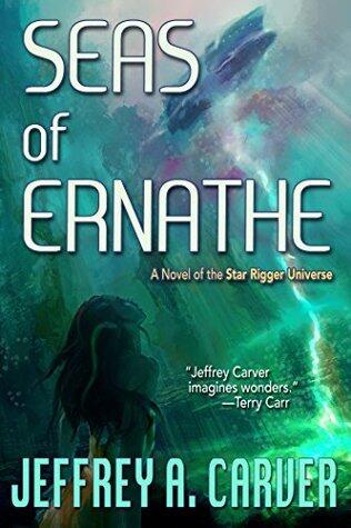 Seas of Ernathe: A Novel of the Star Rigger Universe