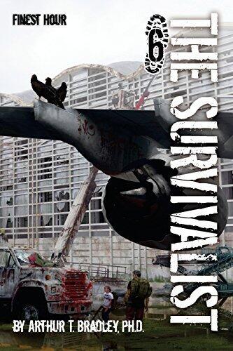 The Survivalist (Finest Hour) by Dr. Arthur T Bradley