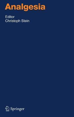 Analgesia. Handbook of Experimental Pharmacology, Volume 177.