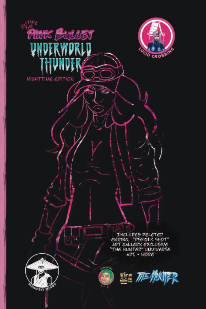 Justine The Pink Bullet: Underworld Thunder NightTime Edition