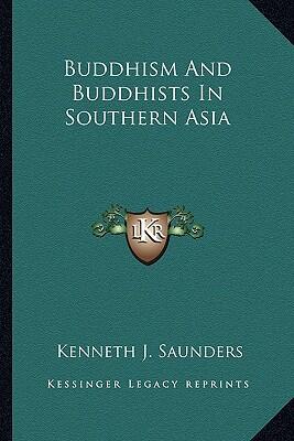 Buddhism and Buddhists in Southern Asia