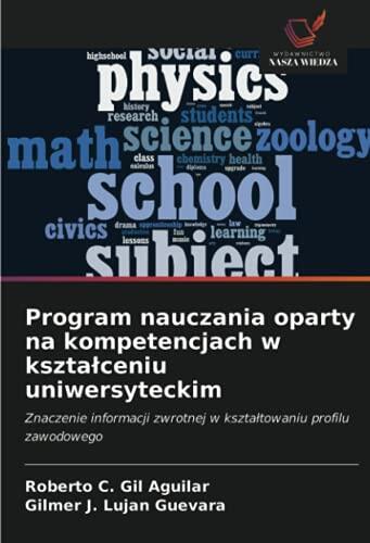 Program nauczania oparty na kompetencjach w kształceniu uniwersyteckim: Znaczenie informacji zwrotnej w kształtowaniu profilu zawodowego