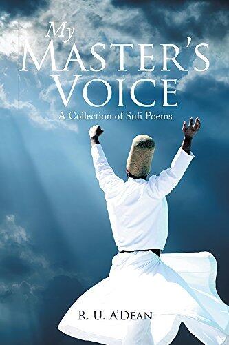 My Master's Voice: A Collection of Sufi Poems