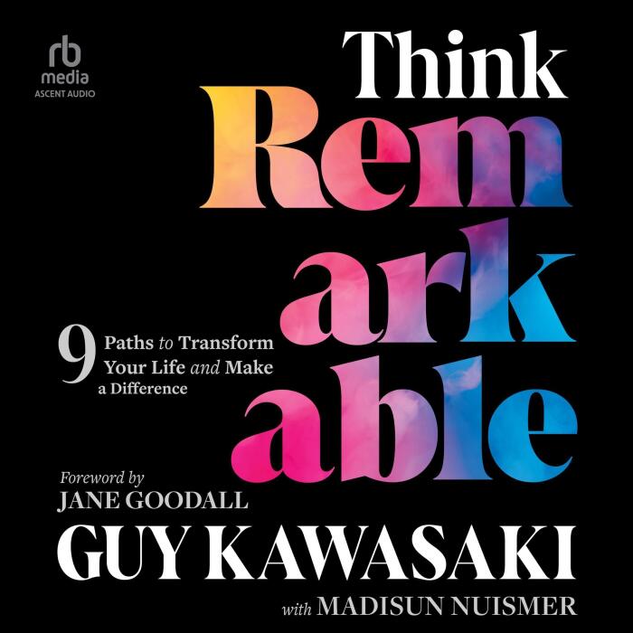 Think Remarkable: 9 Paths to Transform Your Life and Make a Difference