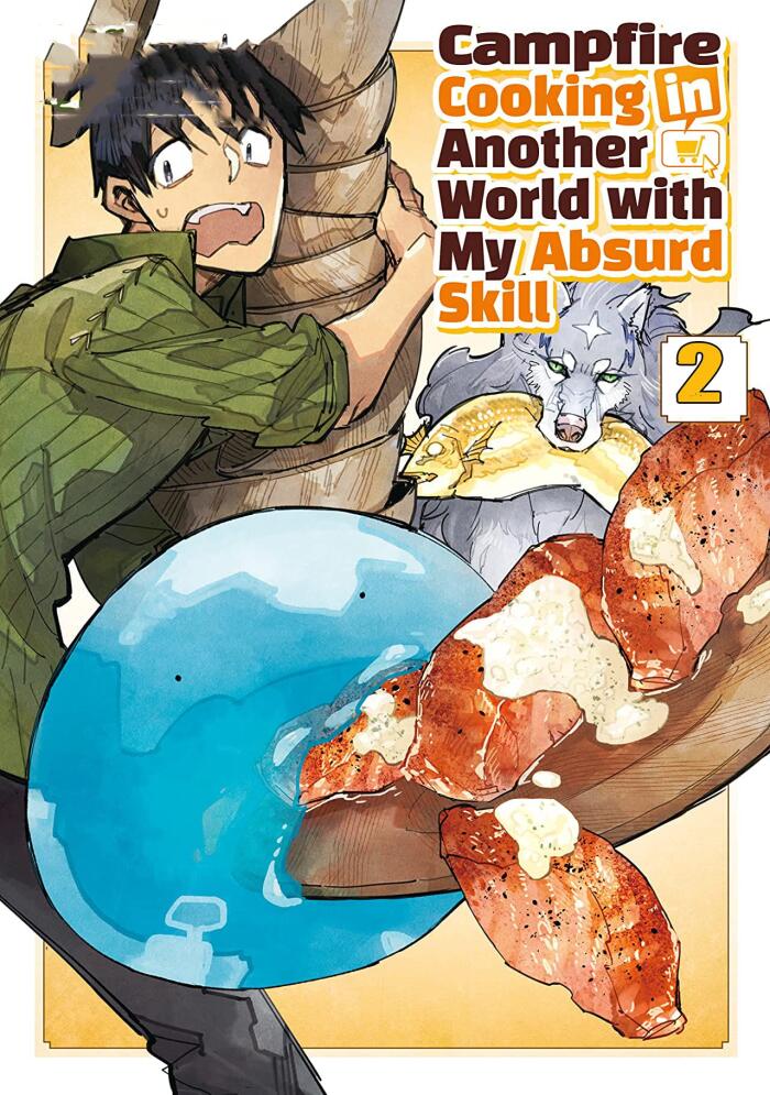 Campfire Cooking in Another World with My Absurd Skill (MANGA) Volume 2