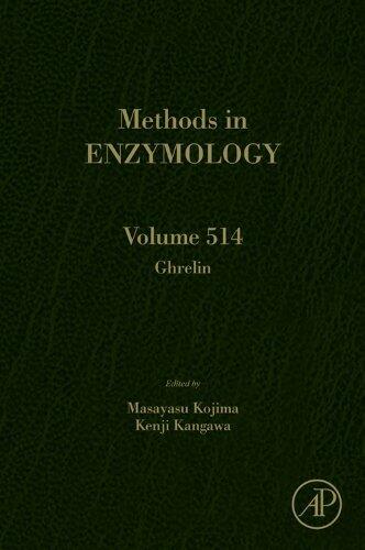 Ghrelin (Methods in Enzymology Book 514)