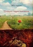 Unistuste tappev kasvamine