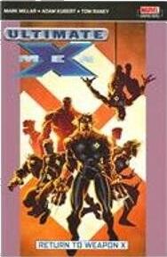 Ultimate X-Men, Volume 2: Return to Weapon X
