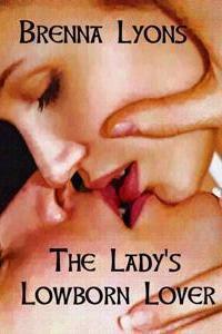 The Lady's Lowborn Lover