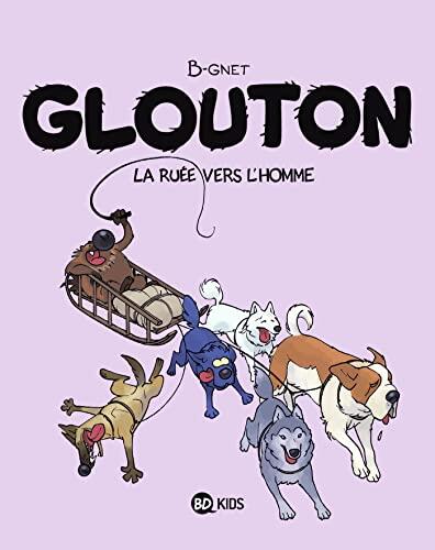 Glouton (Tome 5): La Ruée vers l'Homme