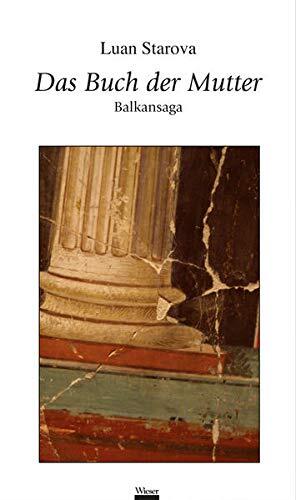 Das Buch der Mutter: Balkansaga