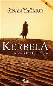 Kerbela Aşk'a Bela: Hz. Hüseyin