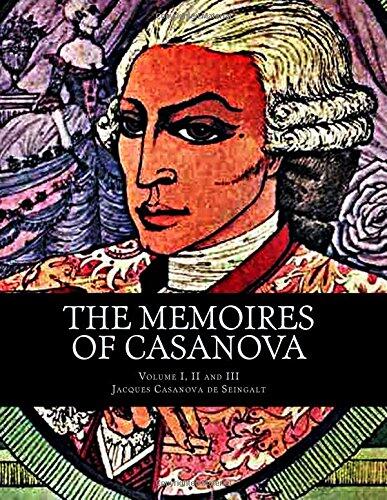 The Memoires of Casanova (Volume I, II and III)
