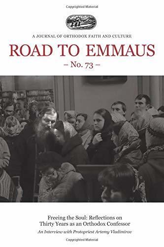Road to Emmaus No. 73: A Journal of Orthodox Faith and Culture