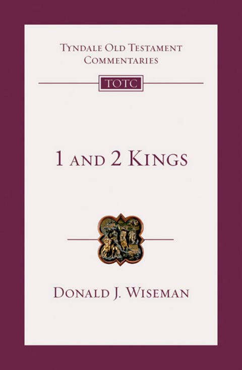 1 and 2 Kings: An Introduction and Commentary