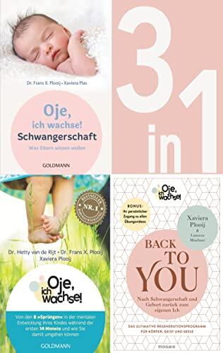 Oje, ich wachse!: Schwangerschaft / 8 Sprünge / Back to you (3in1 Bundle): Drei Oje-Eltern-Ratgeber in einem Band - Schwangerschaft, Geburt, Babyentwicklung ... zum eigenen Ich findet