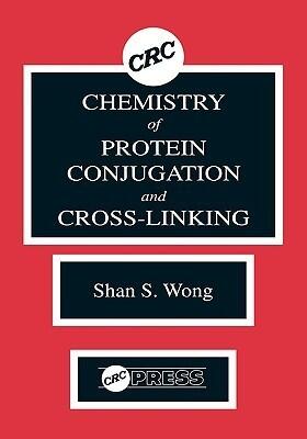 Chemistry of Protein Conjugation and Cross Linking