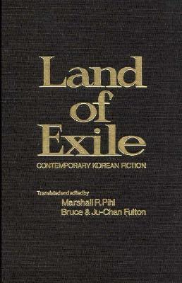 Land of Exile: Contemporary Korean Fiction