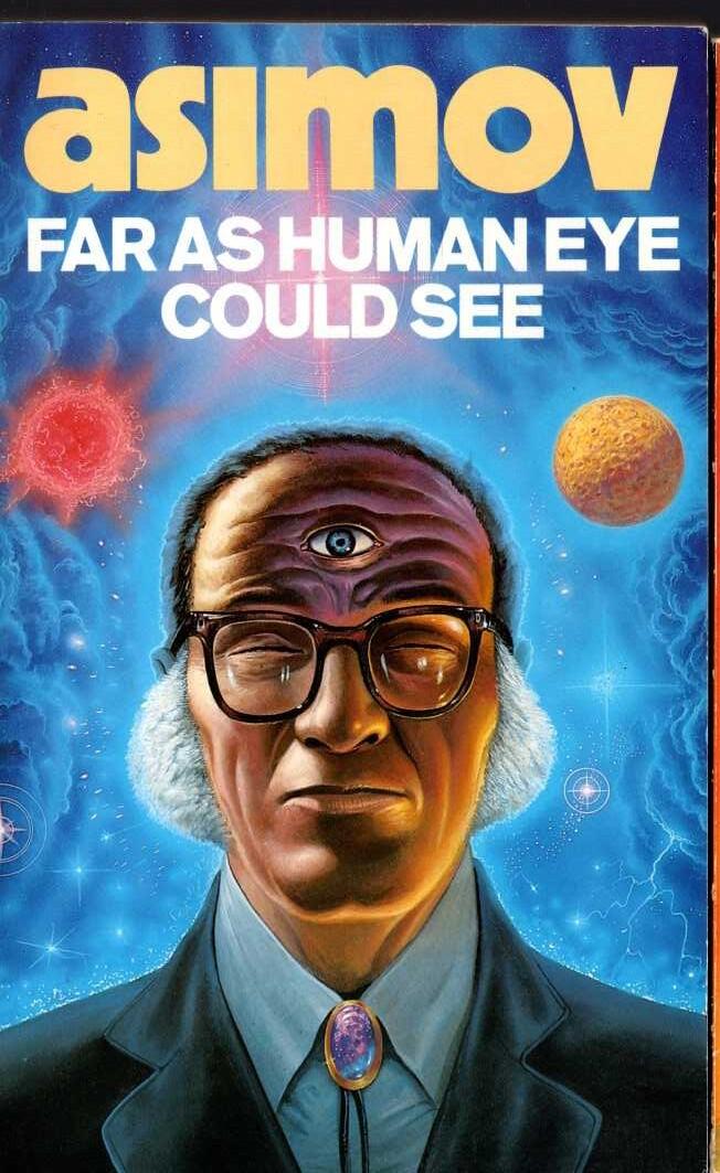 Far as the Human Eye Could See