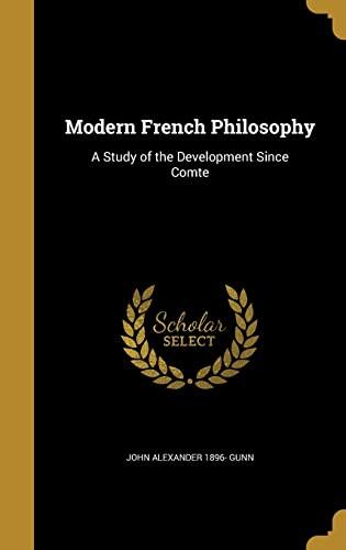 Modern French Philosophy: A Study of the Development Since Comte