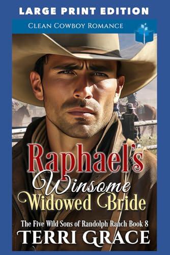 Raphael's Winsome Widowed Bride: LARGE PRINT EDITION