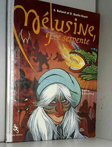 Melusine fee serpente, t.2: Geoffroy la Grand'Dent